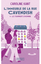 L'immeuble de la rue cavendish - tome 4 les tourments d'hermine