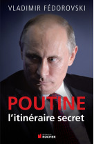 Poutine, l'itineraire secret