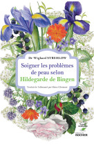 Soigner les problèmes de peau selon hildegarde de bingen