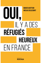 Oui, il y a des réfugiés heureux en france