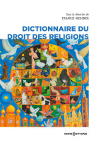 Dictionnaire du droit des religions (nouvelle édition)