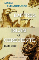 Empires entre islam et chrétienté