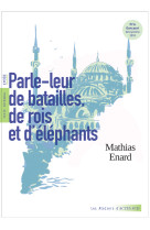 Parle-leur de batailles, de rois et d'éléphants