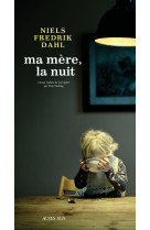 Ma mère, la nuit