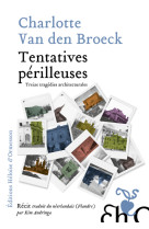 Tentatives périlleuses