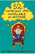 52 cartes pour être incollable en histoire