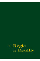 La règle de reuilly. parole humaine, appel divin