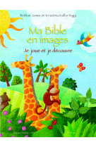 Ma bible en images. je joue et je colorie