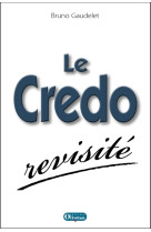 Le credo revisité