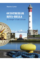 Ouistreham riva-bella, le temps d'une escale