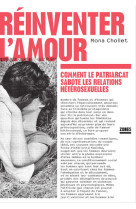 Réinventer l'amour - comment le patriarcat sabote les relations hétérosexuelles