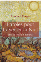 Paroles pour traverser la nuit