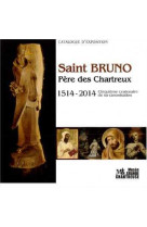 Saint bruno, père des chartreux