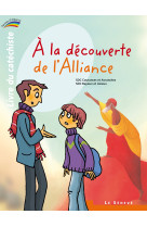 à la découverte de l'alliance - livre du catéchiste - 1