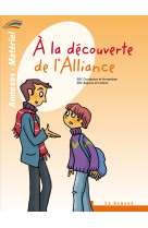 à la découverte de l'alliance - annexes-matériel du catéchiste - 1