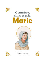 Connaître, aimer et prier marie