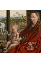 Jan van eyck. la vierge du chancelier rolin