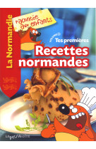 Tes premières recettes normandes