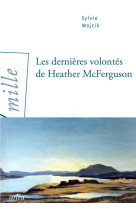 Les dernières volontés de heather mcferguson