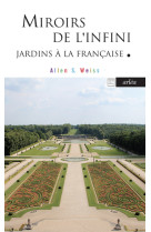 Miroirs de l'infini - jardins à la française