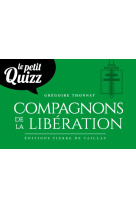 Le petit quizz des compagnons de la libération