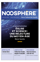 Noosphère 19 - eglise et science : une relecture du moyen-âge