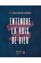 Entendre la voix de dieu