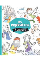 Les prophètes à colorier !