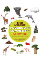 La nature - mon livre des pourquoi comment