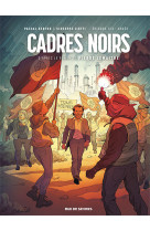 Cadres noirs t3 : après