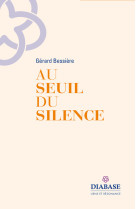 Au seuil du silence