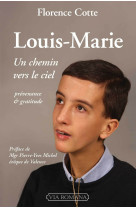 Louis-marie, un chemin vers le ciel