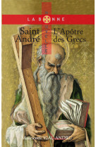 Saint andré, l'apôtre des grecs