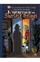 Vick et vicky t.21 - l'heritage de sherlock holmes version luxe