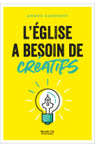 L'église a besoin de créatifs