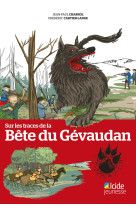 Sur les traces de la bete du gevaudan