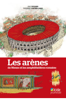 Les arènes de nîmes et les amphithéâtres romains