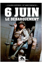 6 juin - le débarquement