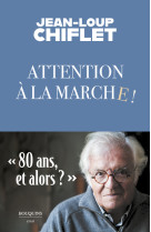 Attention à la marche