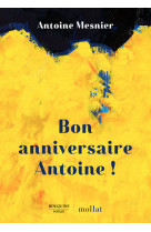 Bon anniversaire antoine !