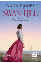 Swan hill, la traversée (vol 1)