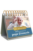 Almaniak 365 préceptes du pape françois, calendrier une page par jour