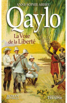 Qaylo, la voie de la liberté