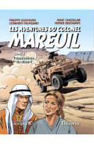 Les aventures du colonel mareuil tome 3 - prisonnières du désert