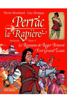 Perrac la rapière intégrale tome 4