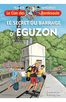 Le secret du barrage d'eguzon