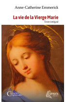 La vie de la vierge marie