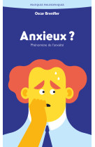 Anxieux ?