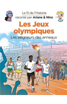 Le fil de l'histoire raconté par ariane & nino - les jeux olympiques