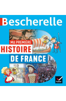 Bescherelle - ma première histoire de france